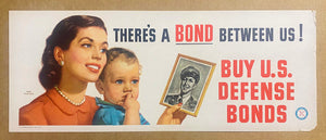 1951 There’s A Bond Between Us! Buy Defense Bonds Korean War Tony Kokinos