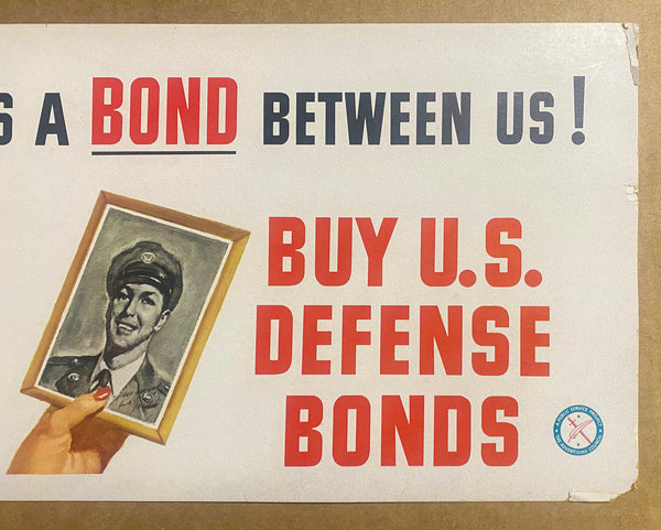 1951 There’s A Bond Between Us! Buy Defense Bonds Korean War Tony Kokinos