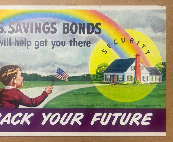 1946 U.S. Savings Bonds Will Help You Get There Treasury Atomic Age