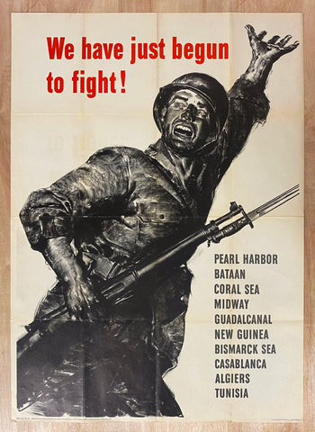 1943 We Have Just Begun to Fight! WWII Full Size