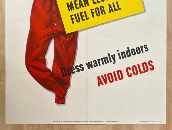 1943 War Shipments Mean Less Fuel For All Dress Warmly Indoors WWII