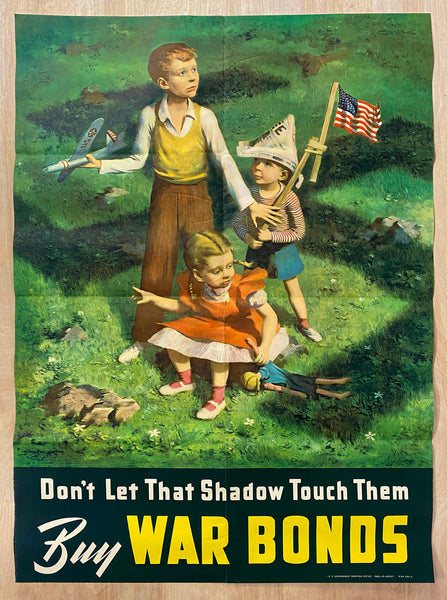 1942 Don’t Let That Shadow Touch Them Buy War Bonds Full Size Beall Smith WWII