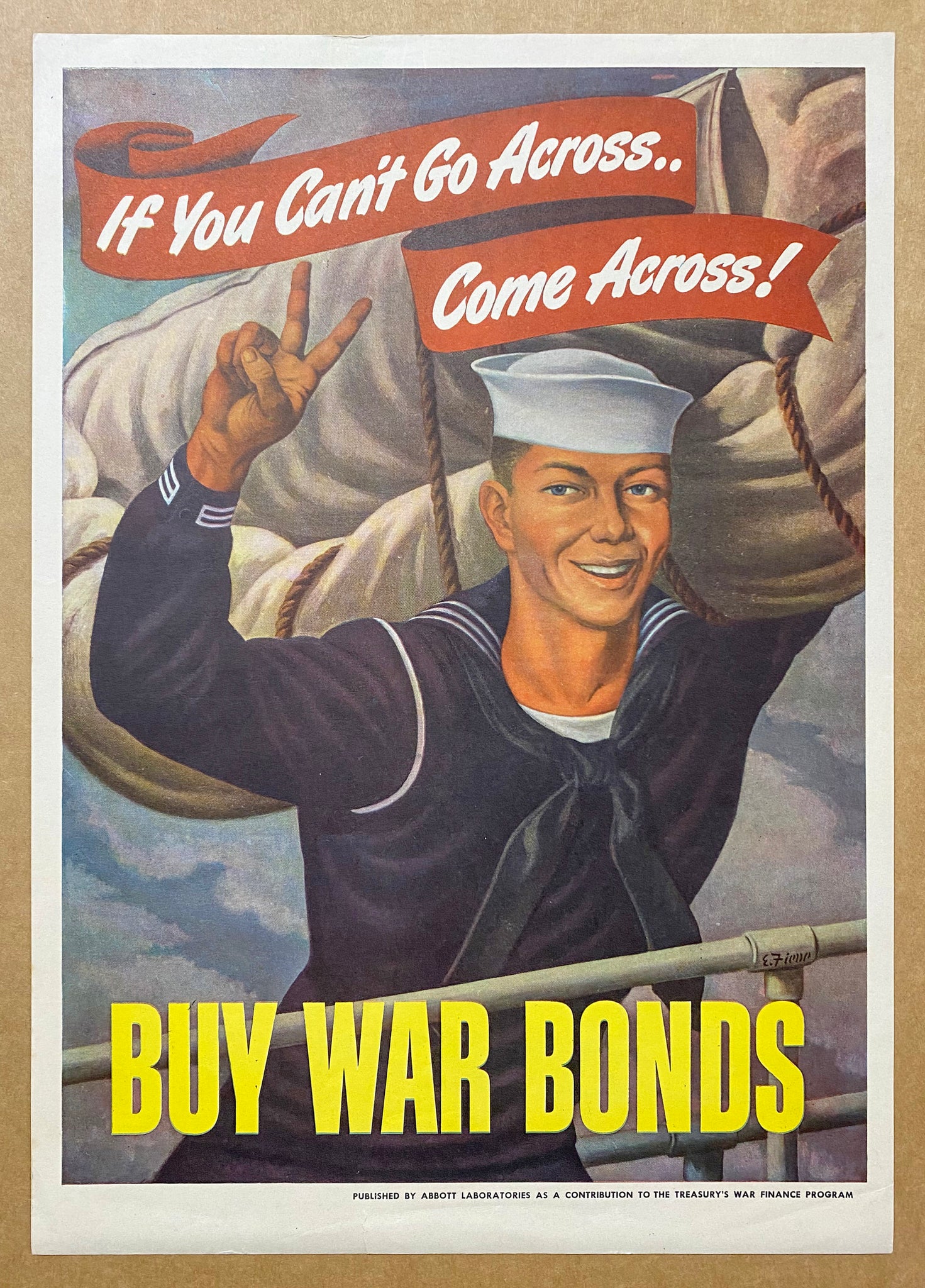1943 If You Can’t Go Across Come Across Buy War Bonds Ernest Fiene Abbott Labs
