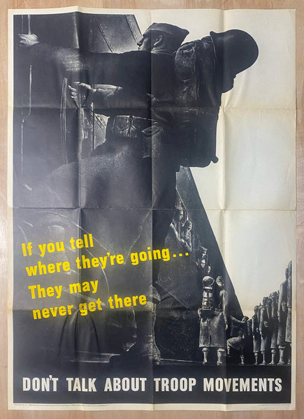 1943 If You Tell Where They're Going…They May Never Get There - Don't Talk About Troop Movements