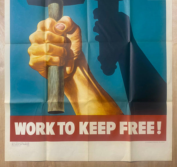 1943 Work To Keep Free War Production Board WWII Full Size