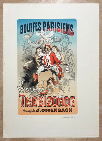 1886 Bouffes Parisiens La Princesse de Trebizonde Jules Cheret Les Affiches Illustrees