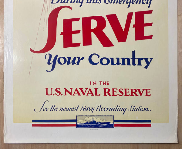 1941 During This Emergency Serve Your Country U.S. Navy Welder WWII