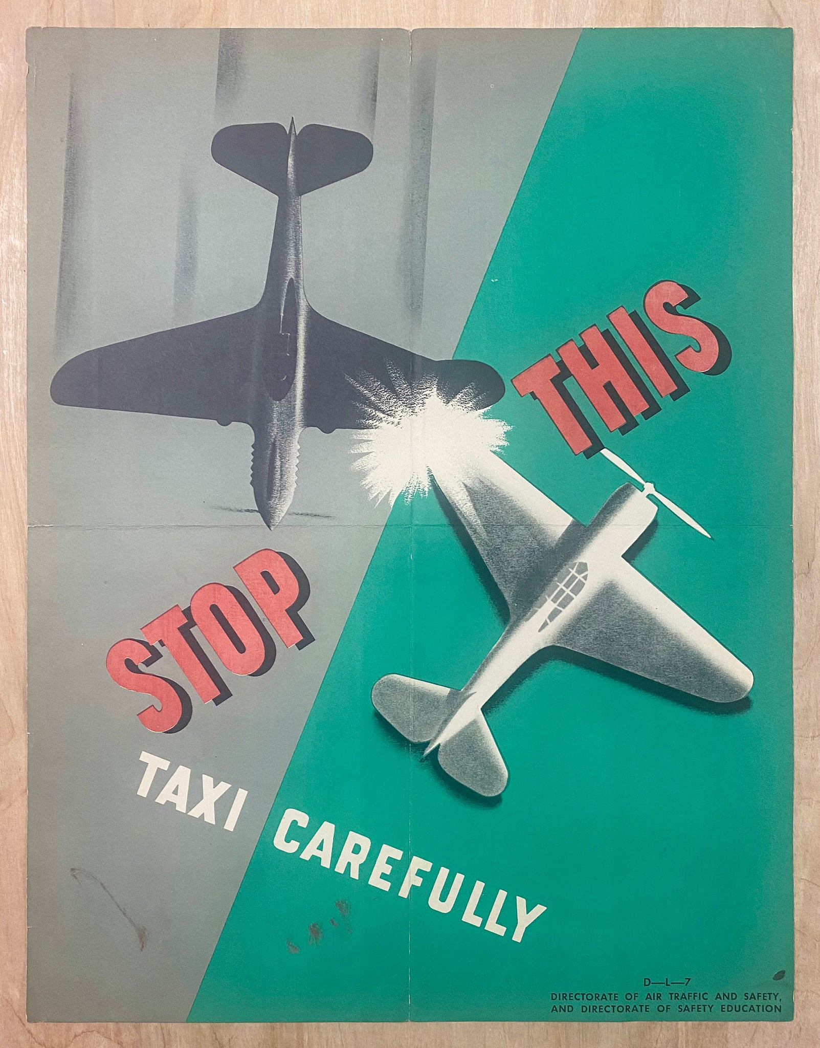 c.1943 Stop This Taxi Carefully Directorate of Air Traffic and Safety Aviation WWII