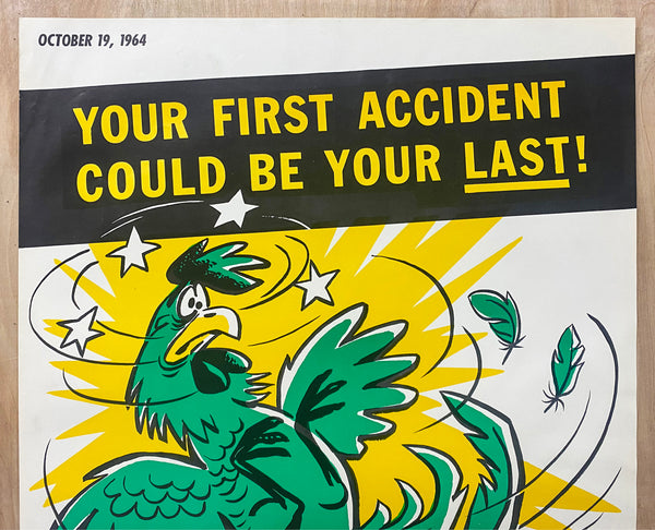 1964 Your First Accident Could Be Your Last Clemprint Workplace Safety