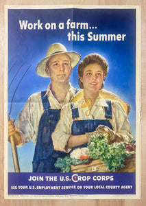 1943 Work On A Farm This Summer U.S. Crop Corps Morgan Douglas WWII