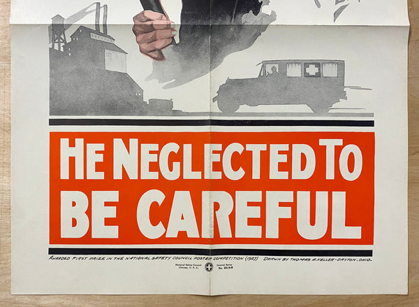 1927 He Neglected To Be Careful National Safety Council Poster Competition Winner