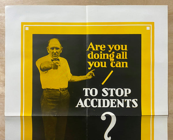 c.1927 Are You Doing All You Can To Stop Accidents Think Act Talk Safety