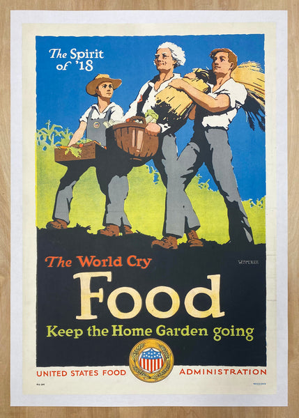 1918 United States Food Administration World Cry Food by William McKee WWI