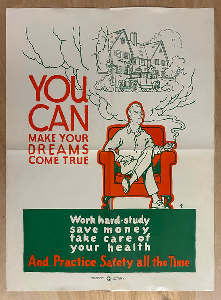 c.1927 Make Your Dreams Come True Practice Safety At All Times NSC