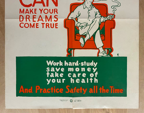 c.1927 Make Your Dreams Come True Practice Safety At All Times NSC
