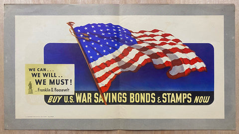 1942 Buy U.S. War Savings Bonds & Stamps Now We Can We Will We Must WWII