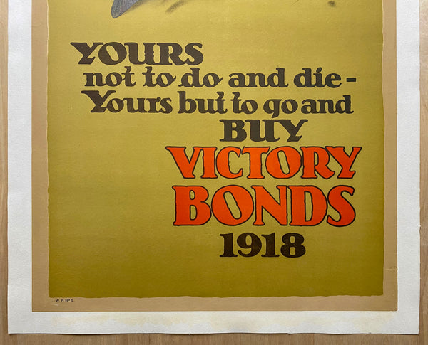 1918 Yours Not To Do And Die Buy Victory Bonds WWI Canadian