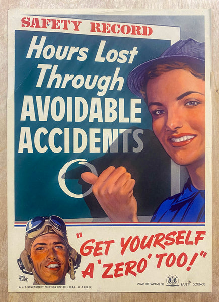 1944 Hours Lost Through Avoidable Accidents Zero WWII Adolf Treidler Safety