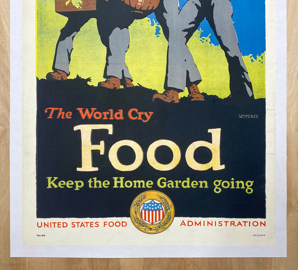 1918 United States Food Administration World Cry Food by William McKee WWI