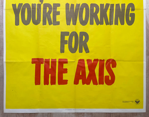 1942 When Your A.W.O.L. You're Working For The Axis AWOL Homefront WWII