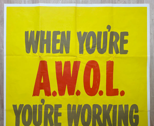 1942 When Your A.W.O.L. You're Working For The Axis AWOL Homefront WWII