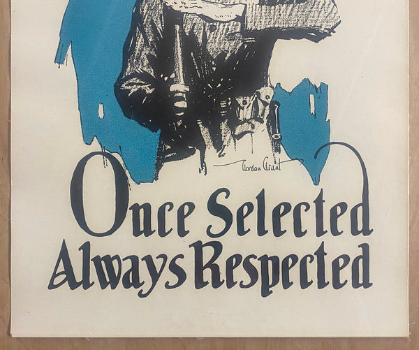 c.1920 Once Selected Always Respected World War 1 Gordon Grant