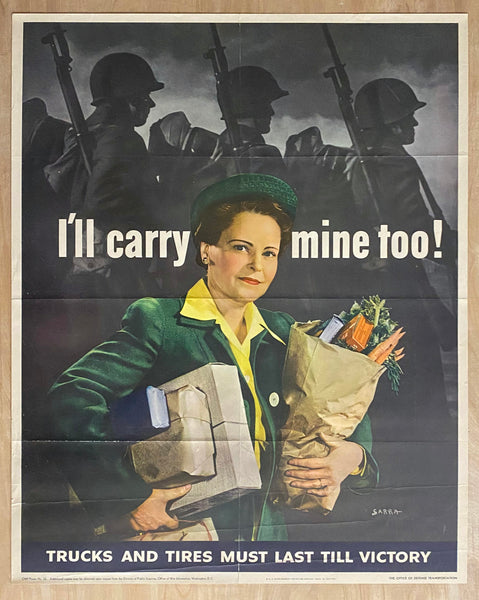 1943 I'll Carry Mine Too! Trucks and Tires Must Last Till Victory WWII Sarra