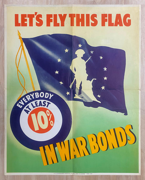 1942 Let's Fly This Flag Everybody At Least 10% In War Bonds Minuteman