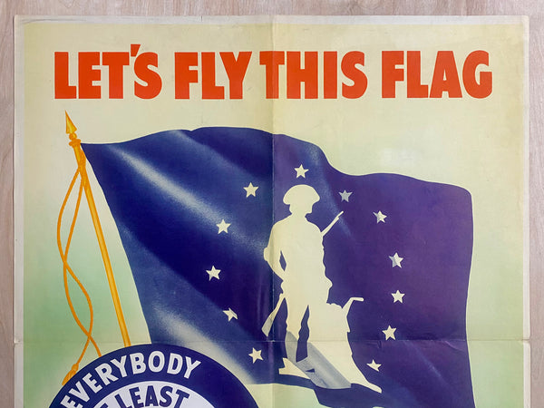 1942 Let's Fly This Flag Everybody At Least 10% In War Bonds Minuteman