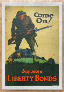 1918 Come On! Buy More Liberty Bonds by Walter Whitehead WWI