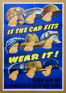 c.1942 If The Cap Fits Wear It Canada Needs You Somewhere On The War Front WWII