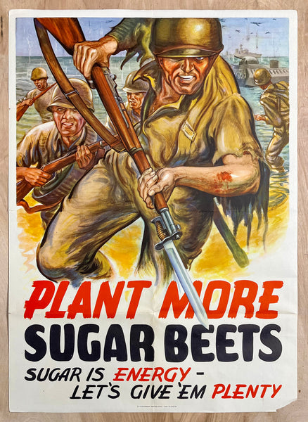 1944 Plant More Sugar Beets Sugar Is Energy Let’s Give Em Plenty WWII