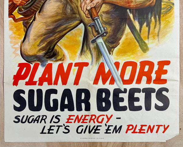 1944 Plant More Sugar Beets Sugar Is Energy Let’s Give Em Plenty WWII