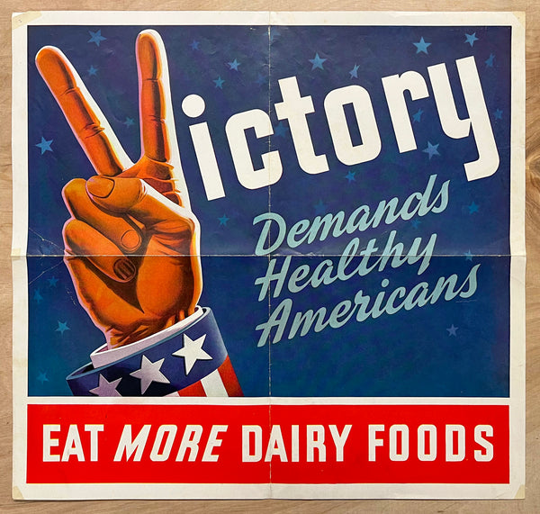 c.1943 Victory Demands Healthy Americans Eat More Dairy Foods WWII