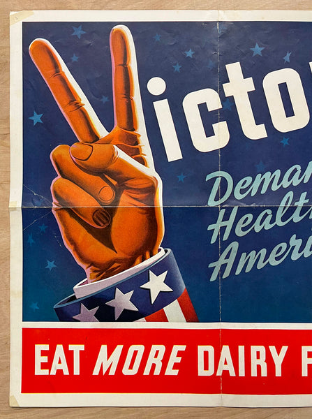 c.1943 Victory Demands Healthy Americans Eat More Dairy Foods WWII