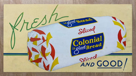 c.1936 Fresh And Good! Colonial is Good Bread Sign Vintage Original