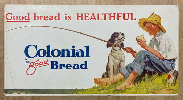 c.1936 Good Bread is Healthful Colonial is Good Bread Sign Clarence Cole