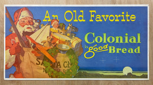 c.1936 An Old Favorite Colonial is Good Bread Sign Santa Claus Christmas