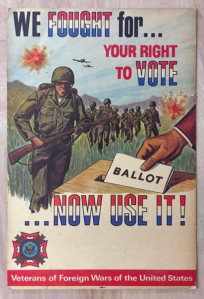 c.1950s We Fought For Your Right To Vote…Now Use It! VFW