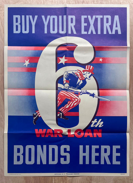 1944 Buy Your Extra 6th War Loan Bonds Here Uncle Sam Bayonet Charge WWII