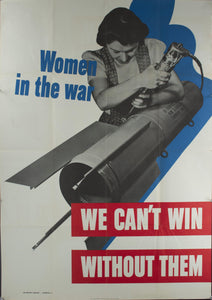 1942 Women in the War - We Can't Win Without Them - Golden Age Posters