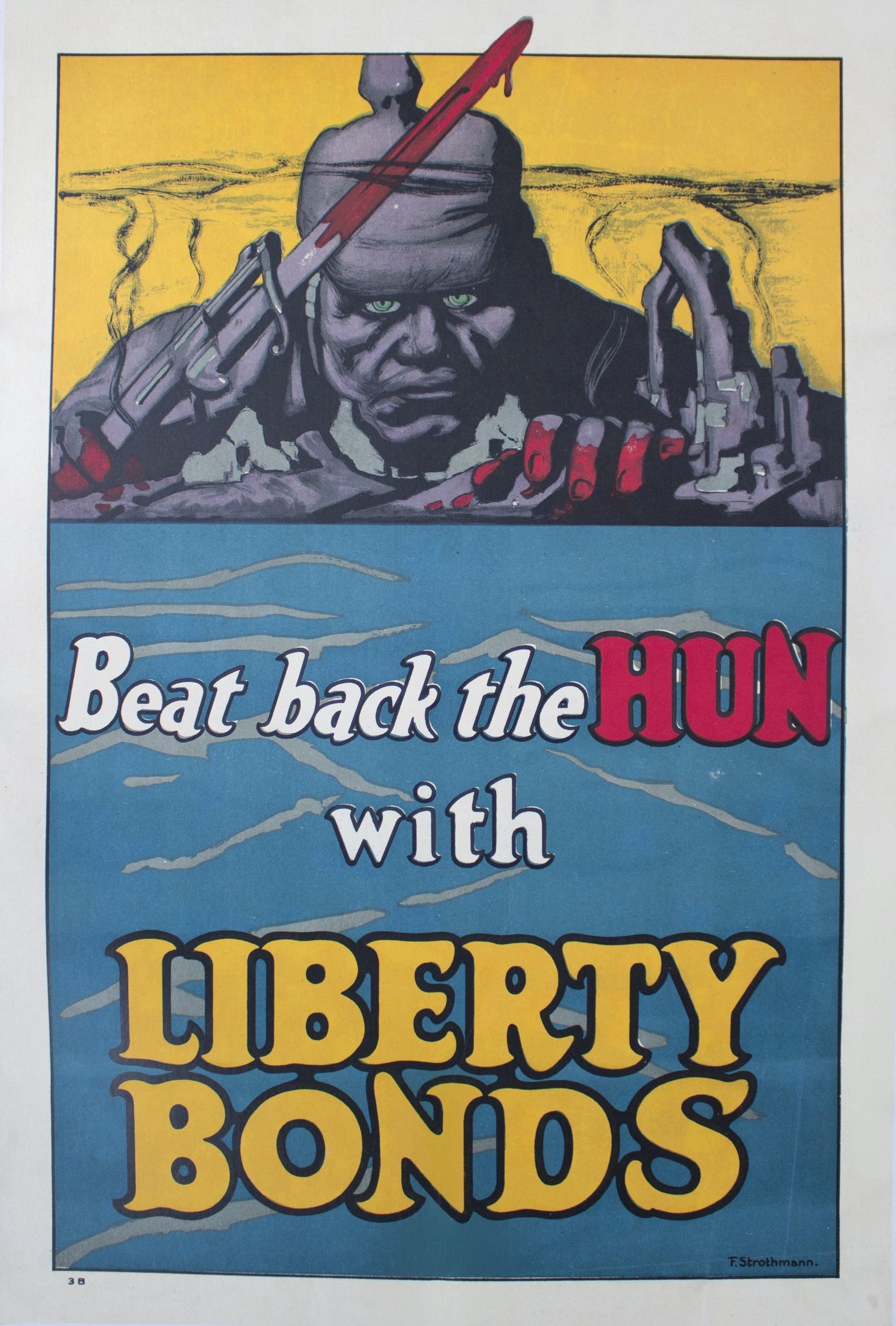 1918 Beat Back the HUN with Liberty Bonds by Frederick Strothmann - Golden Age Posters