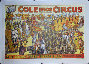 c. 1930s Cole Bros Circus Gala, Golden Street Parade 11 A.M. - Golden Age Posters