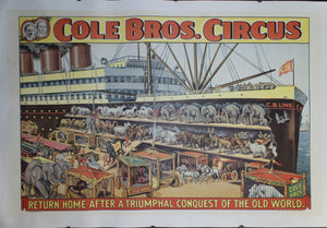 c. 1930s Cole Bros Circus Return Home After A Triumphal Conquest of the Old World - Golden Age Posters