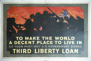 1918 To Make The World A Decent Place To Live In Do Your Part - Buy US Government Bonds - Golden Age Posters