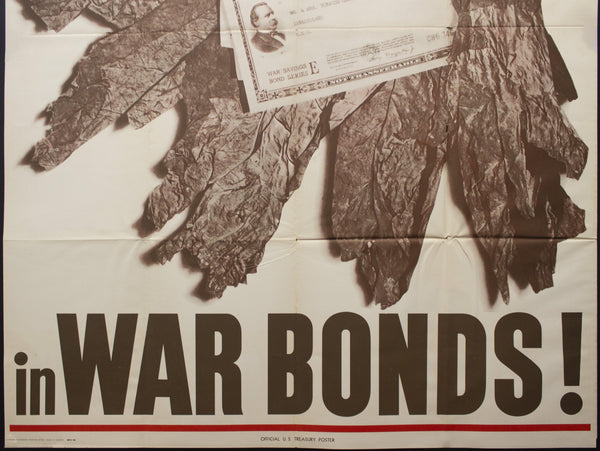 1944 Invest Tobacco Dollars in War Bonds! United States Treasury WWII - Golden Age Posters