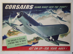 1944 Corsairs | Climb Right Into the Fight! | Get 'Em Up - For Your Navy! by Jon Whitcomb - Golden Age Posters