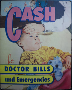Cash for Doctor Bills and Emergencies - Golden Age Posters