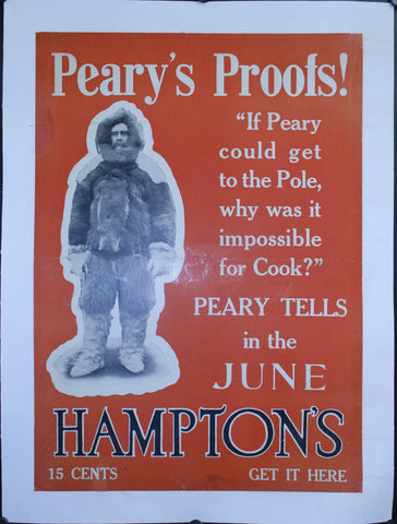 c. 1910 Peary's Proofs! "If Peary could get to the North Pole, why was it impossible for Cook?" Hampton's - Golden Age Posters