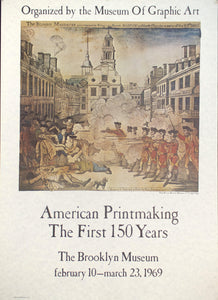 1969 American Printmaking - The First 150 Years Boston Massacre Brooklyn Museum - Golden Age Posters